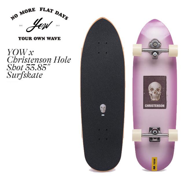 サーフスケート YOW ヤウ Hole Shot 33.85 - Christenson Surfboards
