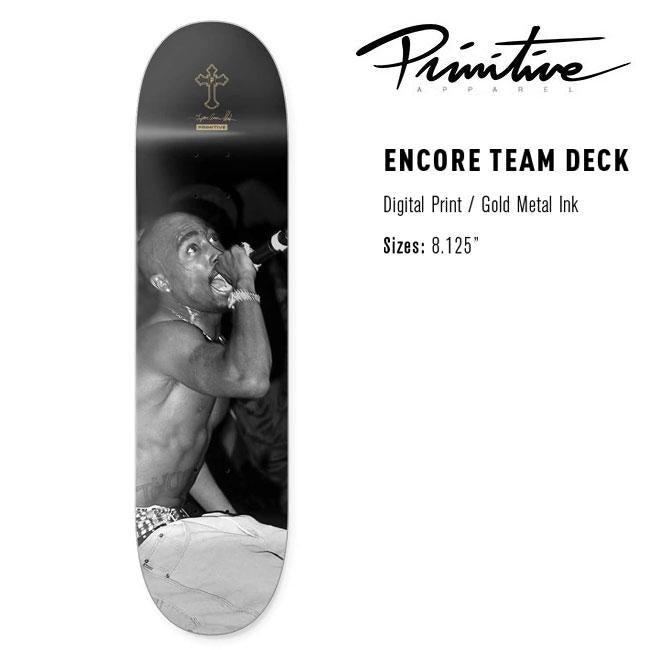 スケート デッキ プリミティブ PRIMITIVE 2PAC ENCORE TEAM DECK 8.125