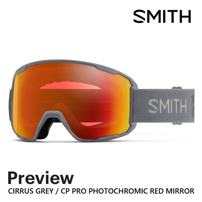 SMITH スミス ゴーグル PREVIEW CIRRUS GREY CP PRO PHOTOCHROMIC RED